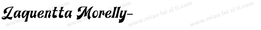 Laquentta Morelly字体转换